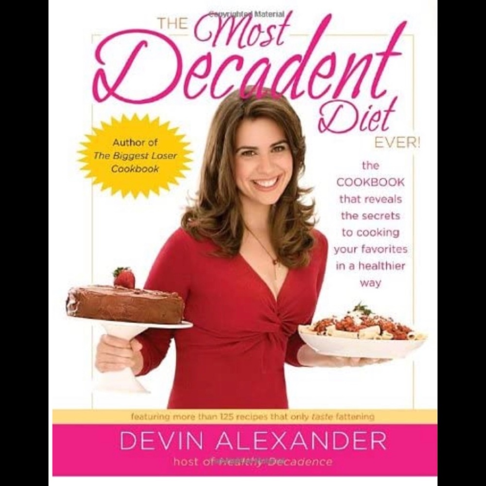 NEW The most decadent diet ever cookbook book